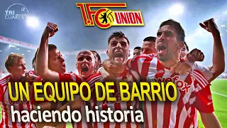 UNION BERLIN: Un club diferente y ejemplar en lo alto de BUNDESLIGA