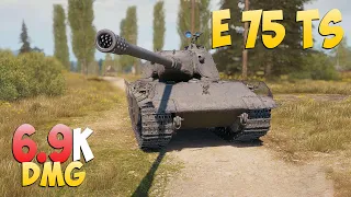 E 75 TS - 6 Kills 6.9K DMG - Quality! - World Of Tanks