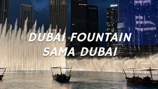 Dubai Fountain - Sama Dubai by Mehad Hamad