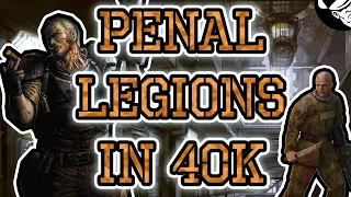 The SCUM of the Galaxy! Penal Legions of the Imperium! | Fast Lore! | Warhammer 40,000 Lore