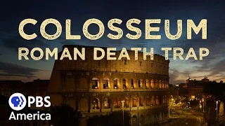 Colosseum - Roman Death Trap FULL SPECIAL | American Experience | PBS America