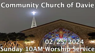 Community Church of Davie 02/25/2024 10AM Sunday Worship Service