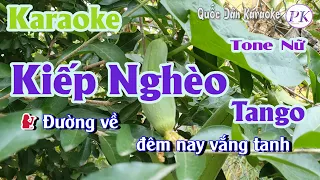 Karaoke Kiếp Nghèo | Tango | Tone Nữ (G#m,Tp:95) | Quốc Dân Karaoke