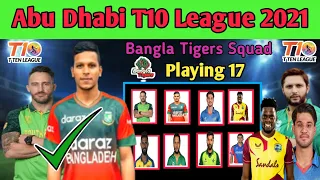 Bangla Tigers Squad For Abu Dhabi T10 League 2021 ||  Bangla Tigers T10 league  Squad || T10 League