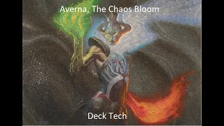 Averna, the Chaos Bloom MTG EDH Deck