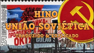 Hino da União Soviética (Traduzido e Analisado)