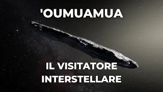 'Oumuamua, il visitatore interstellare: naturale o artificiale?