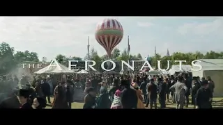The Aeronauts (2019) - Opening Credits scene  showing launch of air baloon