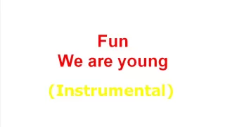 Fun - We are young Instrumental