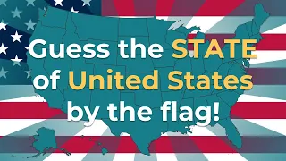 Guess the STATE of UNITED STATES by the flag! | FLAG QUIZ