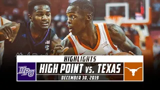 High Point vs. Texas Basketball Highlights (2019-20) | Stadium