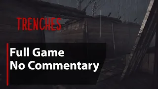 Trenches | Full Game | No Commentary