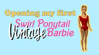 Opening my first Swirl Ponytail Barbie! - Vintage Barbie