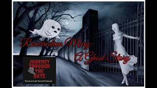 Resurrection Mary: A Ghost Story Chicago