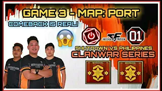 CFPH: COMEBACK IS REAL! | ShutDown vs Philippines | CLANWAR SERIES | GAME 3 (PORT)