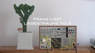 Franz Liszt - Liebestraum No. 3 (Love Dream) on Modular Synthesizer