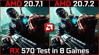 AMD Driver (20.7.1 vs 20.7.2) Test in 8 Games RX 570 in 2020
