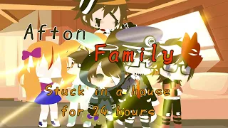 Afton Family stuck in a house for 24 hours | Gacha Club | ` Lots of Mistakes `