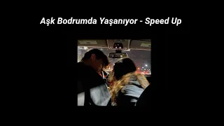 Aşk Bodrumda Yaşanıyor Güzelim - Speed Up ♡