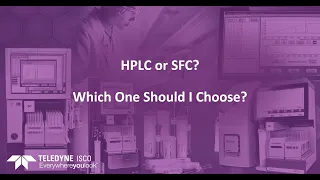 HPLC or SFC? Which One Should I Choose?