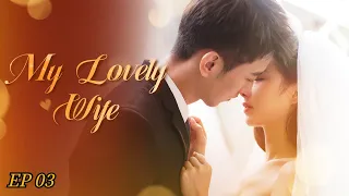 My Lovely Wife EP03 ENGSUB
