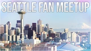 Seattle Fan Meetup!