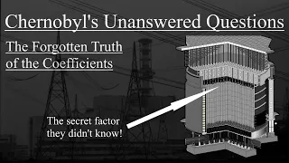 Chernobyl's Unanswered Questions: The Forgotten Truth of the Coefficients