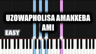Uzowapholisa Amanxeba Ami | EASY PIANO TUTORIAL by SA Gospel Piano
