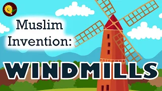 Windmill: Muslim Invention | Muslim Heroes & Inventors | Islamic Cartoon for Kids: IQRACartoon