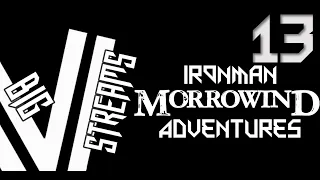 Let's Stream Veriax's Ironman Morrowind Adventures - Part 13