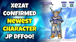XEZAT CONFIRMED NEXT NEWEST CHARACTER TO DROP THIS WEEK!! [DFFOO JP]