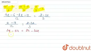 (3t-2)/4 - (2t+3)/3 = 2/3 -t | CLASS 8 | LINEAR EQUATIONS | MATHS | Doubtnut