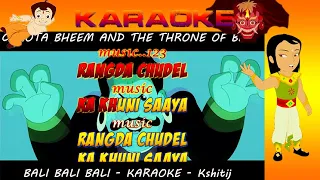 Bali Bali Bali (Hindi) | Shaan | Chhota Bheem And The Throne Of Bali | Cartoon/Anime Karaoke(Hindi)
