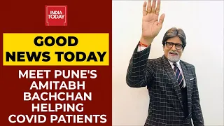 Meet Pune's Amitabh Bachchan, The Morale Booster For Covid Patients | Good News Today