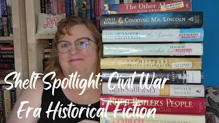 Shelf Spotlight Tour: Civil War Era Historical Fiction