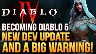 Diablo 4 Gets A New Update About It's Future With A Big Warning!  Next PTR, Nerfs and Diablo 5