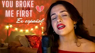 YOU BROKE ME FIRST 💔  TATE MCRAE | COVER EN ESPAÑOL | CRIS BLANCO