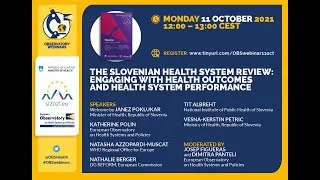 The Slovenian Health System Review: Engaging with health outcomes and health system performance