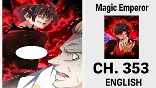 Magic Emperor Chapter 353 English Demon Magic Emperor 353