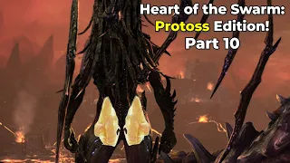 Heart of the Swarm: Protoss Edition - Part 10 - GiantGrantGames stream VoD