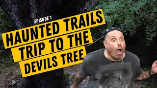 Haunted Trails Investigates the Devil Tree