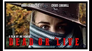 'Dead or 'Live' Scottish western by Joe Osborn