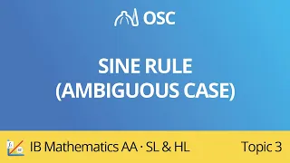 Sine rule - ambiguous case [IB Maths AA SL/HL]