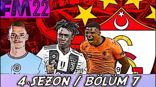 FM 2022 - Gala Kariyeri / SEZON 4 # PART 7