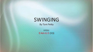 Swingin by Tom Petty and the Heartbreakers - Easy chords and lyrics