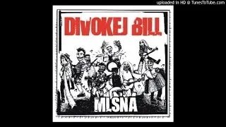 04. Divokej Bill - Pecka