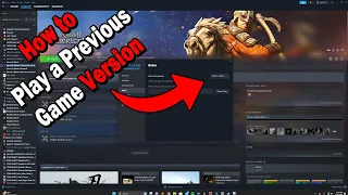 How to Revert Back to an Older Version of a Game on Steam