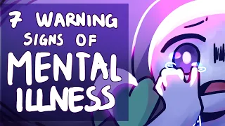 7 Warning Signs Of A Mental Illness (Reanimated)