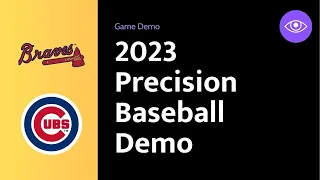 2023 #Braves @ #Cubs, Precision Baseball full game demo