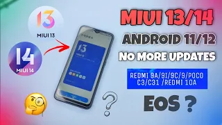 Will These Devices get Miui 13/14 Updates | Android 11/12 ? | EOS ? Redmi 9a/9i/9/9c/Poco c3/c31/10a